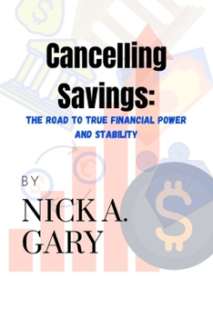 Paperback Cancelling Savings: The road to true financial power and stability Book