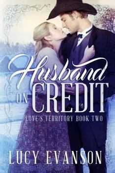 Paperback Husband on Credit: Book Two of the Love's Territory Series Book