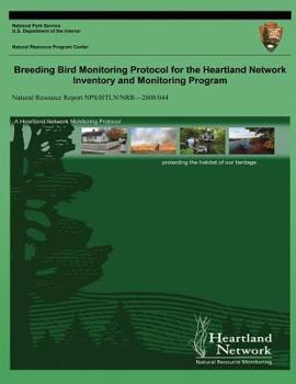 Paperback Breeding Bird Monitoring Protocol for the Heartland Network Inventory and Monitoring Program Book