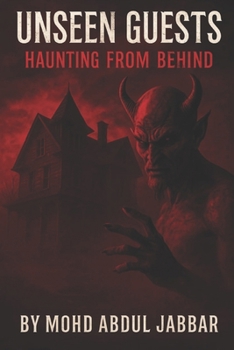 Paperback Unseen Guests: Haunting from Behind Book