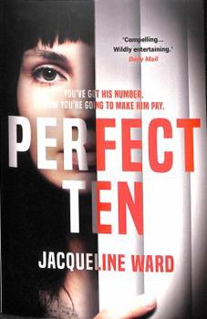 Paperback Perfect Ten: A powerful novel about one woman's search for revenge Book
