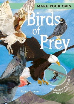Board book Make Your Own Birds of Prey: Includes Four Amazing Press-Out Models Book