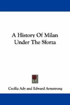 Paperback A History Of Milan Under The Sforza Book