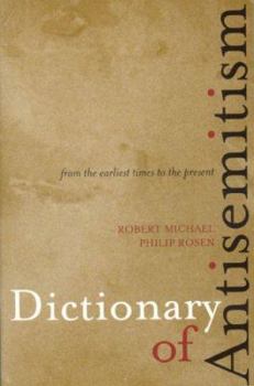 Paperback Dictionary of Antisemitism: From the Earliest Times to the Present Book