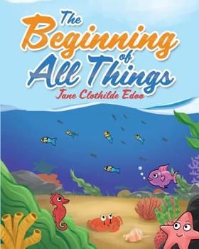 Paperback The Beginning of All Things Book