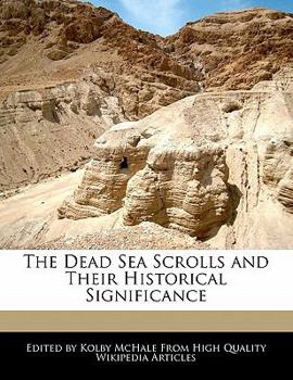 Paperback The Dead Sea Scrolls and Their Historical Significance Book
