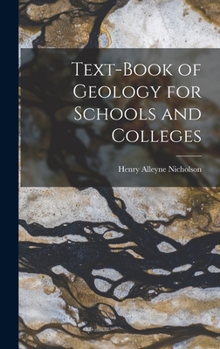 Hardcover Text-book of Geology for Schools and Colleges [microform] Book