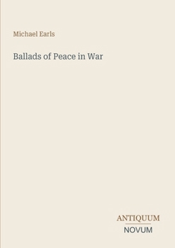 Paperback Ballads of Peace in War Book