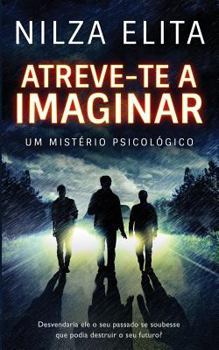Paperback Atreve-te a Imaginar: Um Mist?rio Psicol?gico [Portuguese] Book