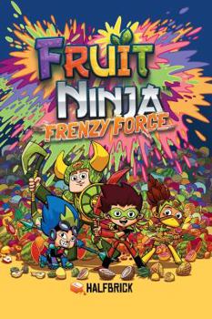 Paperback Fruit Ninja: Frenzy Force Book