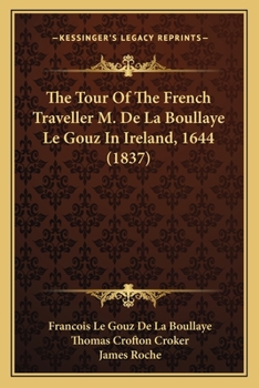 The Tour Of The French Traveller M. De La Boullaye Le Gouz In Ireland, 1644