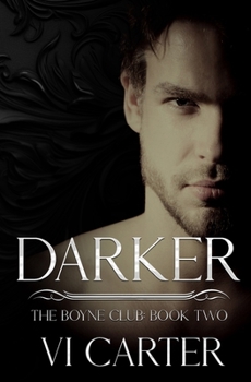 Darker - Book #2 of the Boyne Club