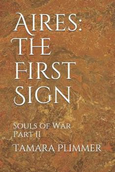 Paperback Aires: The First Sign: Souls of War Part II Book