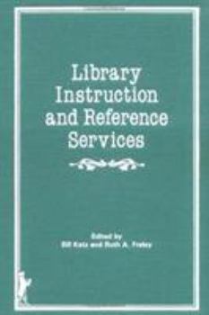 Hardcover Library Instruction and Reference Services Book