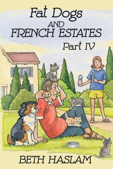 Paperback Fat Dogs and French Estates, Part 4 Book