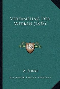 Paperback Verzameling Der Werken (1835) [Dutch] Book