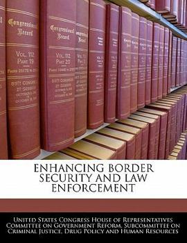 Paperback Enhancing Border Security and Law Enforcement Book
