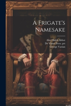 Paperback A Frigate's Namesake Book