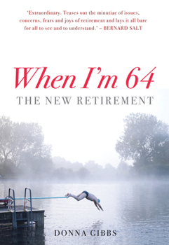 Paperback When I'm 64: The New Retirement Book