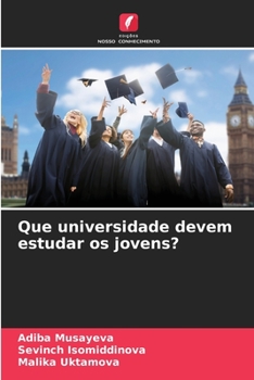 Paperback Que universidade devem estudar os jovens? [Portuguese] Book
