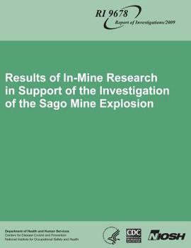 Paperback Results of In-Mine Research in Support of the Investigation of the Sago Mine Explosion Book