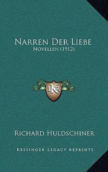 Paperback Narren Der Liebe: Novellen (1912) [German] Book