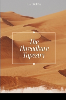 Paperback The Threadbare Tapestry Book