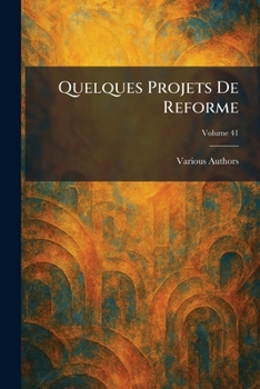 Paperback quelques projets de reforme [French] Book