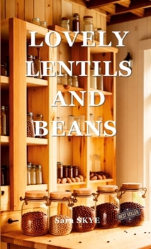 Paperback Lovely Lentils and Beans Book