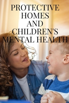 Paperback Protective Homes and Children's Mental Health Book