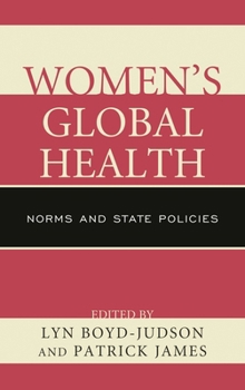 Hardcover Women's Global Health: Norms and State Policies Book