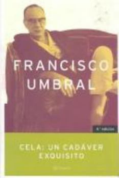 Hardcover Cela: UN Cadaver Exquisito (Spanish Edition) [Spanish] Book