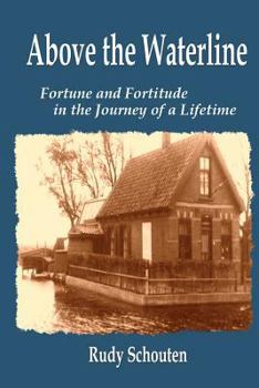 Paperback Above the Waterline: Fortune and Fortitude in the Journey of a Lifetime Book