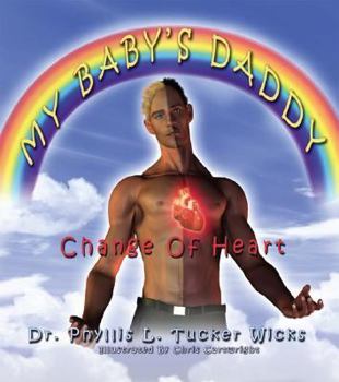 Paperback My Baby's Daddy: Change of Heart Book