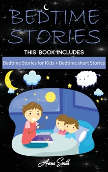Hardcover Bedtime Stories: This Book Includes: Bedtime Stories for Kids + Bedtime short Stories Book