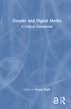 Hardcover Gender and Digital Media: A Critical Companion Book