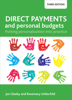 Paperback Direct Payments and Personal Budgets: Putting Personalisation Into Practice Book