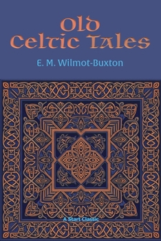 Paperback Old Celtic Tales Book