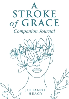 Paperback A Stroke of Grace - Companion Journal Book