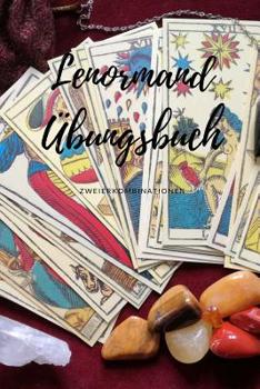 Paperback Lenormand Übungsbuch: Zweierkombinationen [German] Book