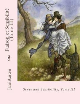 Paperback Raison et Sensibilité (Tome III) [French] Book