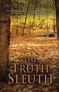 The Truth Sleuth - Book #3 of the Kim Reynolds