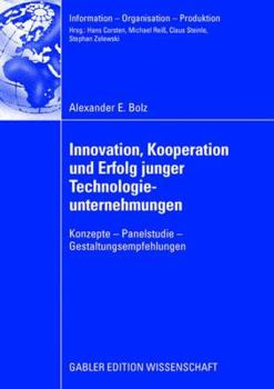 Paperback Innovation, Kooperation Und Erfolg Junger Technologieunternehmungen: Konzepte - Panelstudie - Gestaltungsempfehlungen [German] Book