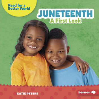 Juneteenth: A First Look (Read about Holidays