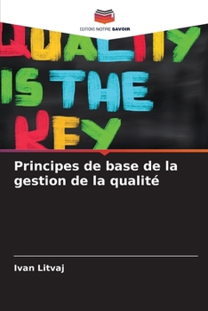 Paperback Principes de base de la gestion de la qualité [French] Book