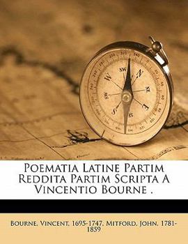 Paperback Poematia Latine Partim Reddita Partim Scripta a Vincentio Bourne . [Latin] Book