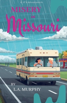 MISERY in MIssouri (G & S Adventures)