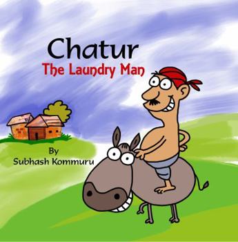 Paperback Chatur the Laundry Man: A Funny Childrens Picture Book