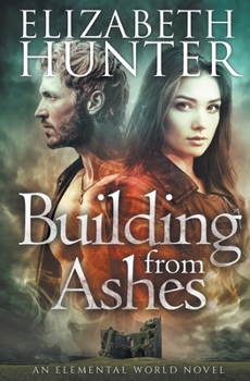 Paperback Building From Ashes: Elemental World Book One Book