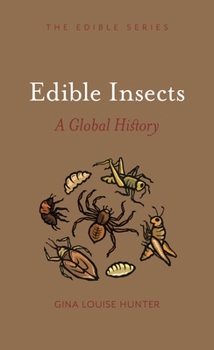 Hardcover Edible Insects: A Global History Book